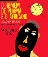 o_homem_de_pijama_e_o_africano_lancamento