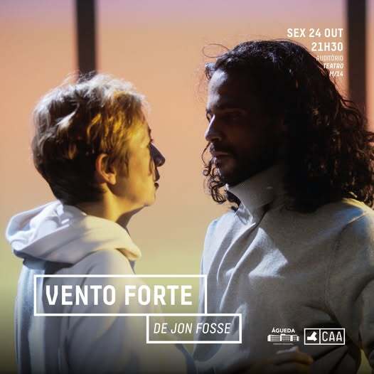 Teatro | Vento Forte, 𝙙𝙚 𝙅𝙤𝙣 𝙁𝙤𝙨𝙨𝙚